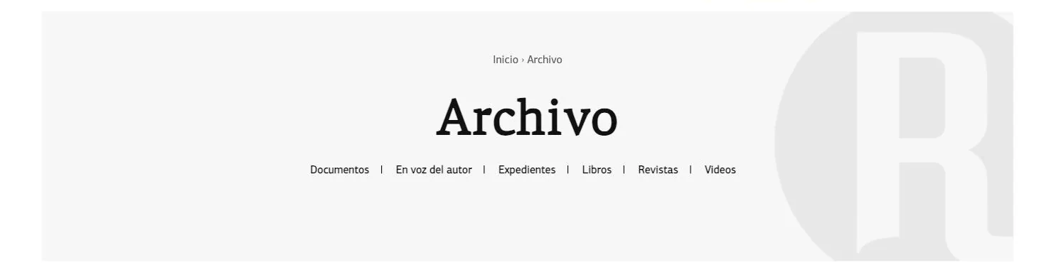 Rialta's Archivo, organized into six collections: Documentos, En voz del autor, Expedientes, Libros, Revistas and Videos.